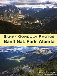 PIN for blog posting on www.photojourneys.ca Banff Gondola offers Breathtaking Photography