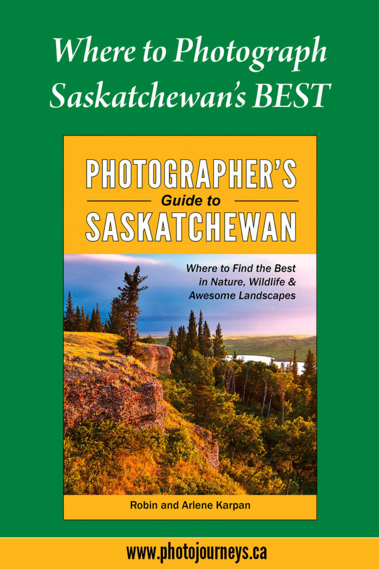 Photographer's Guide to Saskatchewan by Robin and Arlene Karpan, Parkland Publishing