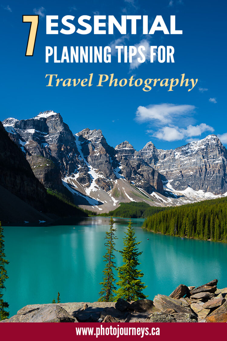 PIN for 7 Essential Planning Tips for Travel Photography on Photojourneys.ca