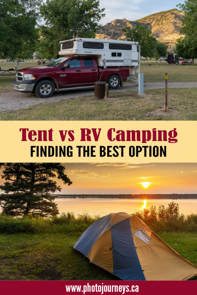 PIN for What is the Best Way to Camp: Photojourneys.ca Tents, truck campers, trailers, vans, and motorhomes. Finding the best camping option for your budget and travel needs.