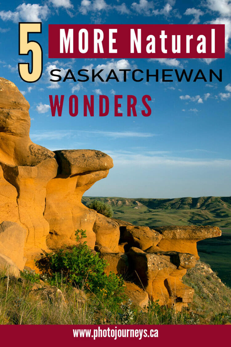 PIN for 5 more Easy Places Saskatchewan Bucket List from Photojourneys.ca