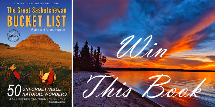 Great Saskatchewan Bucket List Book Giveaway