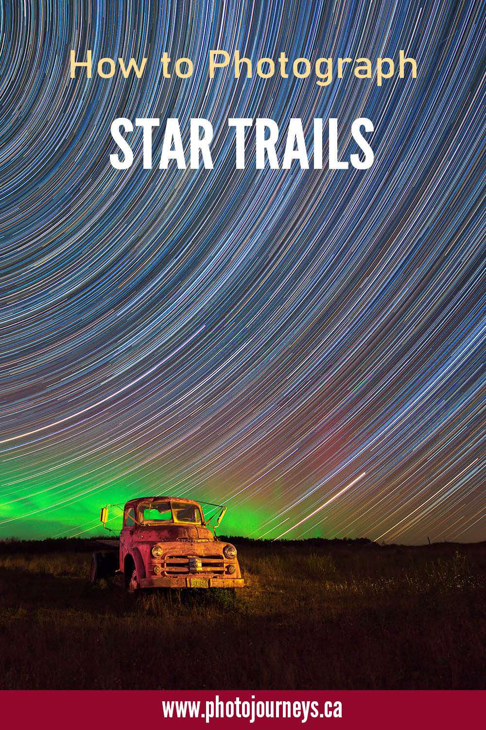 PIN for How to Photograph Star Trails from Photojourneys.ca