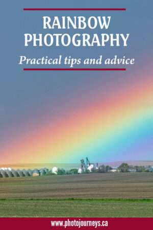 PIN for Photographing rainbows on Photojourneys.ca